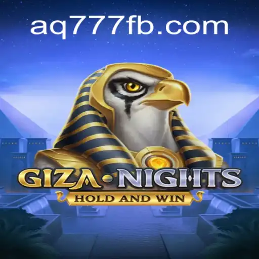Descubra o Fascinante Mundo de GizaNights com a AQ777.COM