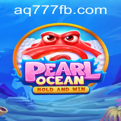Explorando o Mundo Fascinante de PearlOcean: O Jogo Revolucionário da AQ777.COM
