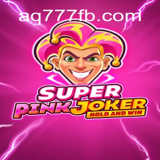 Descubra SuperPinkJoker: O Jogo Que Está Dominando AQ777.COM