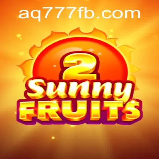 Descubra o Fascinante Mundo de SunnyFruits2 no AQ777.COM